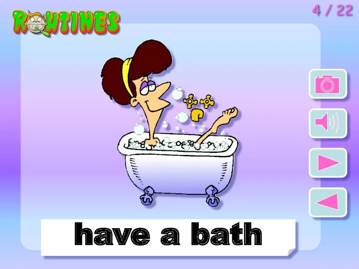 have a bath 4 / 22