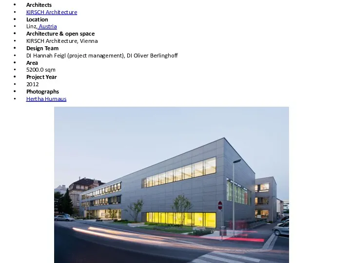 Architects KIRSCH Architecture Location Linz, Austria Architecture & open space