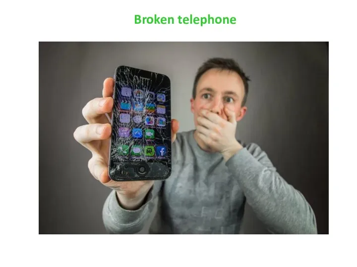 Broken telephone