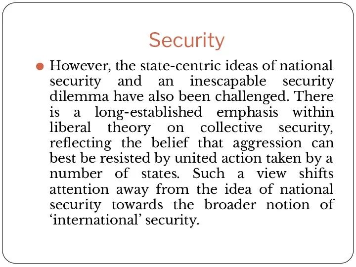 Security However, the state-centric ideas of national security and an