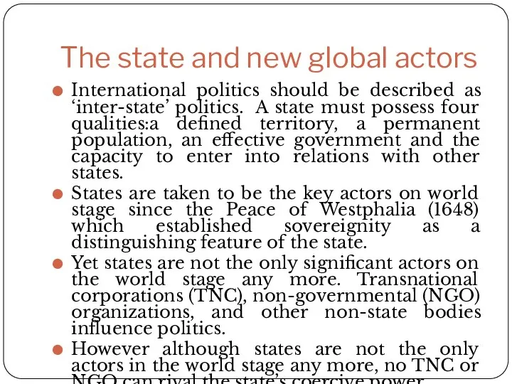 The state and new global actors International politics should be