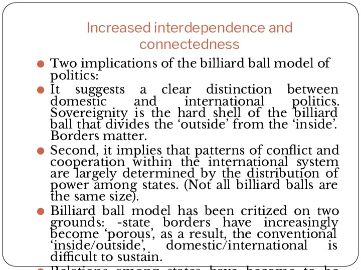Increased interdependence and connectedness Two implications of the billiard ball