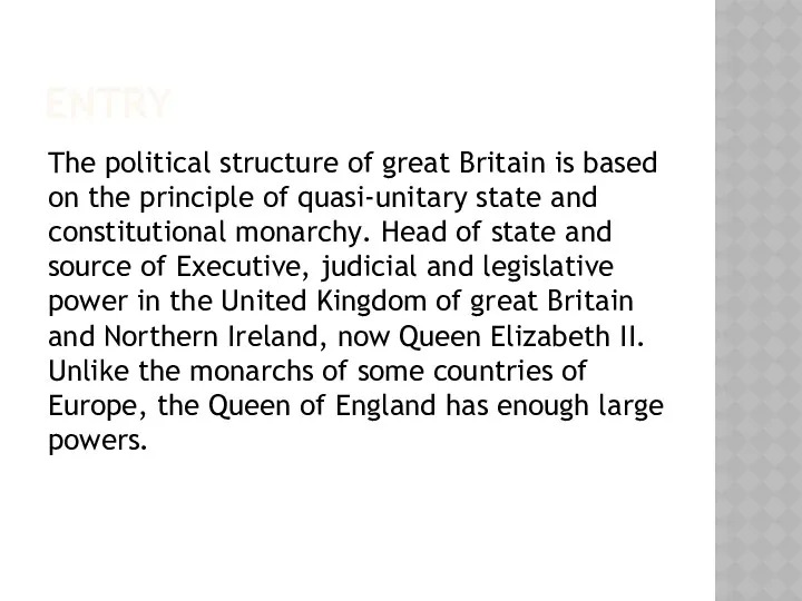 ENTRY The political structure of great Britain is based on