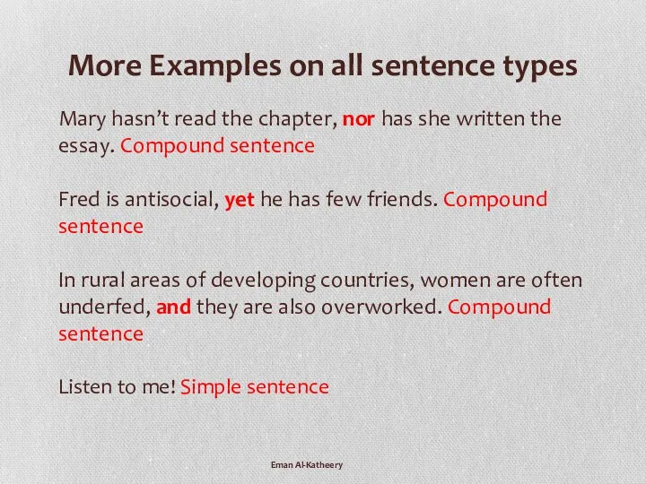 More Examples on all sentence types Mary hasn’t read the