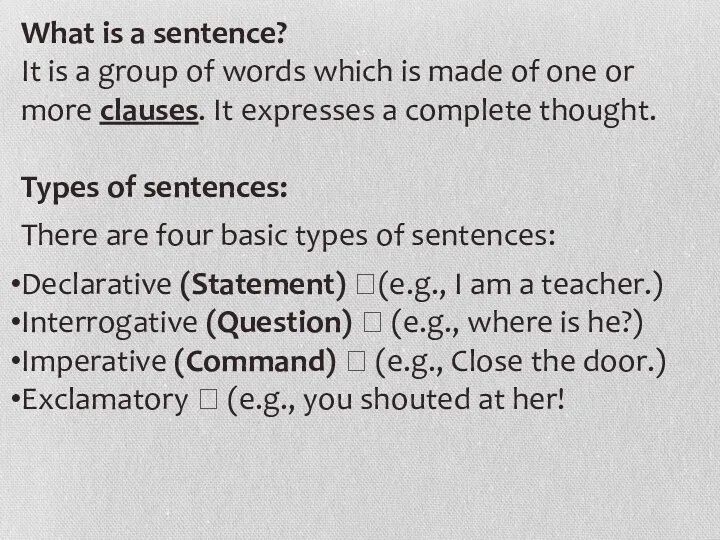 What is a sentence? It is a group of words