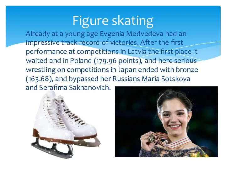 Already at a young age Evgenia Medvedeva had an impressive