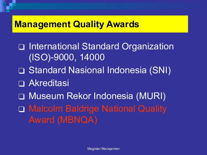 Management Quality Awards International Standard Organization (ISO)-9000, 14000 Standard Nasional