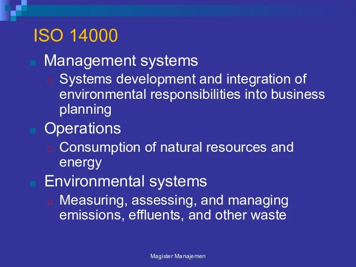 ISO 14000 Management systems Systems development and integration of environmental