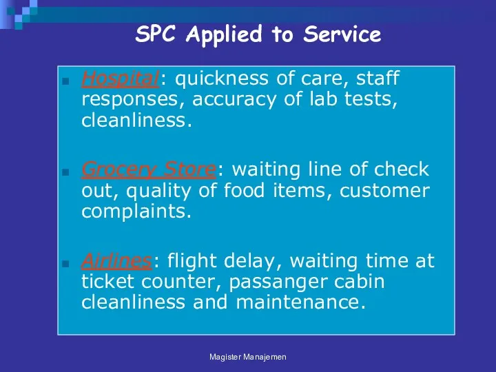 SPC Applied to Service Hospital: quickness of care, staff responses,