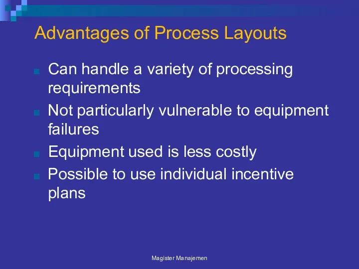 Can handle a variety of processing requirements Not particularly vulnerable