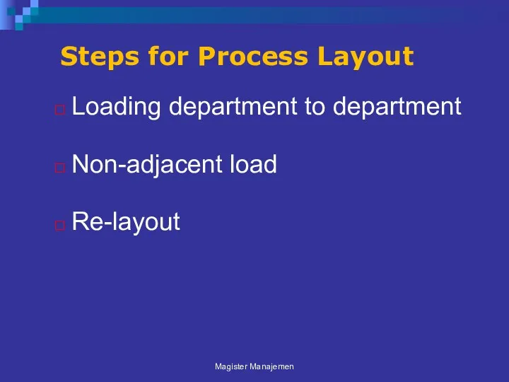 Steps for Process Layout Loading department to department Non-adjacent load