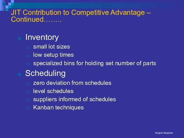 Magister Manajemen Inventory small lot sizes low setup times specialized