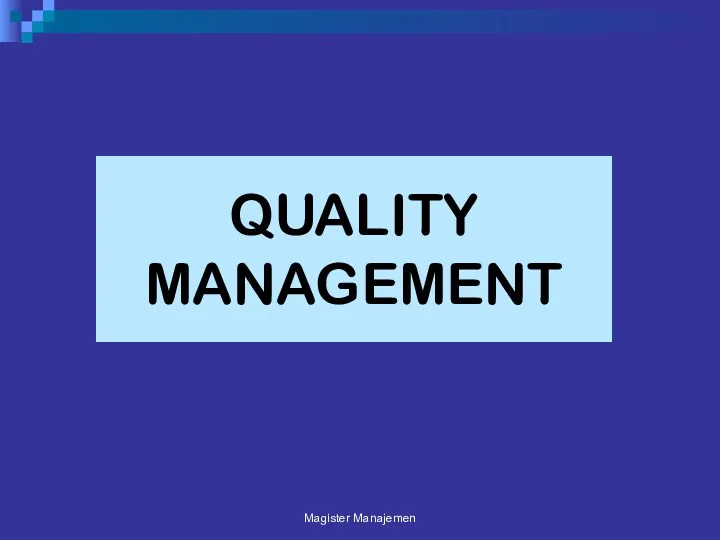 Magister Manajemen QUALITY MANAGEMENT