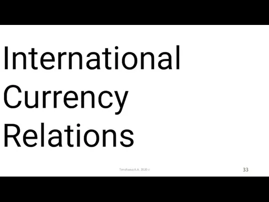 Timofeeva A.A. 2020 c International Currency Relations