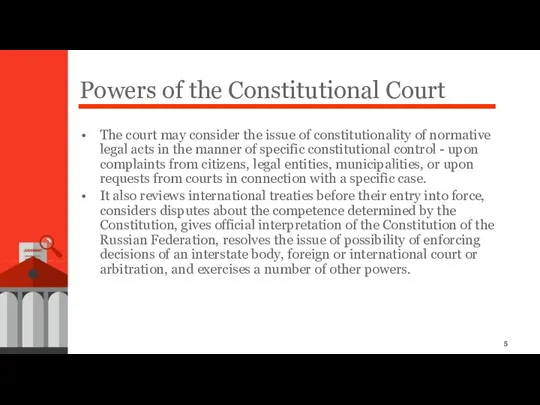 Powers of the Constitutional Court The court may consider the