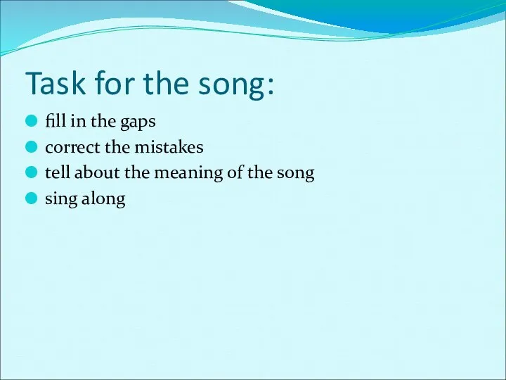 Task for the song: fill in the gaps correct the