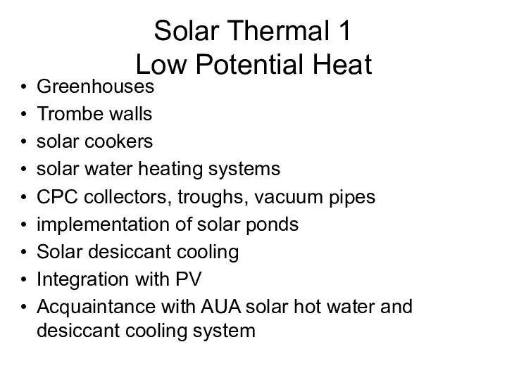 Solar Thermal 1 Low Potential Heat Greenhouses Trombe walls solar cookers solar water