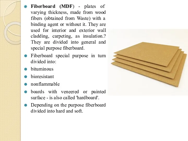Fiberboard (MDF) - plates of varying thickness, made from wood