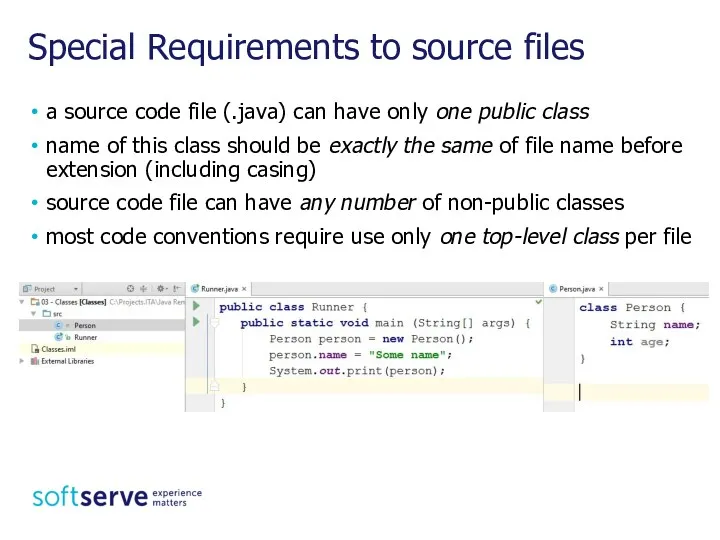 Special Requirements to source files a source code file (.java)