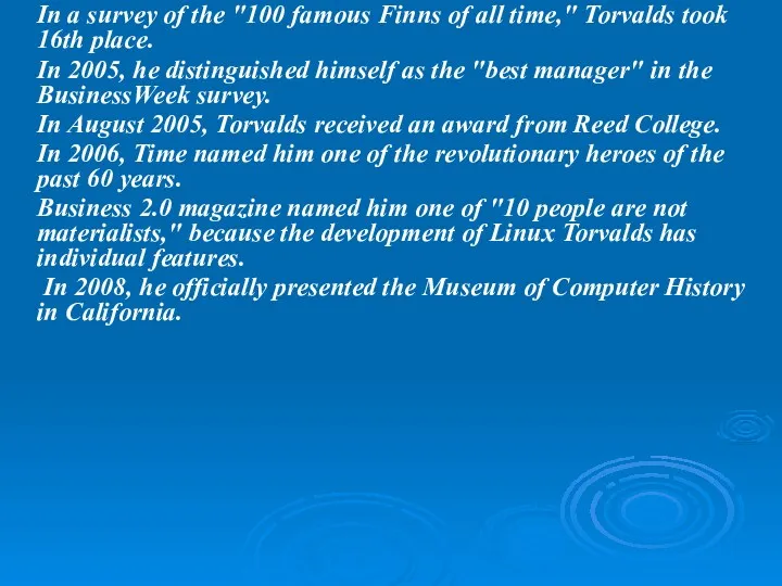 In a survey of the "100 famous Finns of all time," Torvalds took