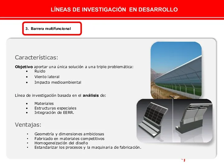 3. Barrera multifuncional LÍNEAS DE INVESTIGACIÓN EN DESARROLLO