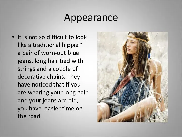 Appearance It is not so difficult to look like a