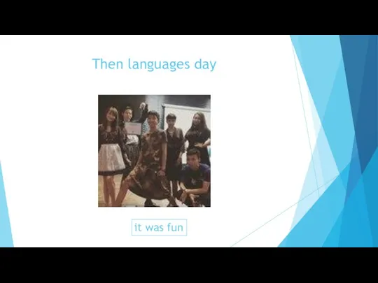 Then languages day it was fun