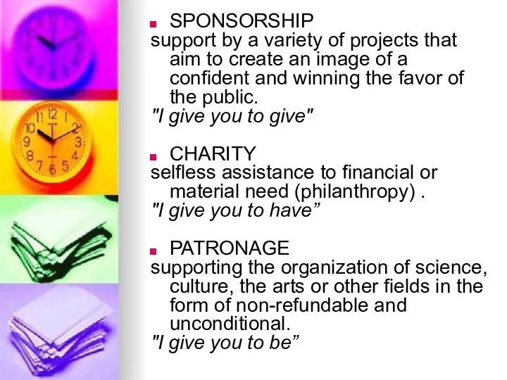 SPONSORSHIP support by a variety of projects that aim to