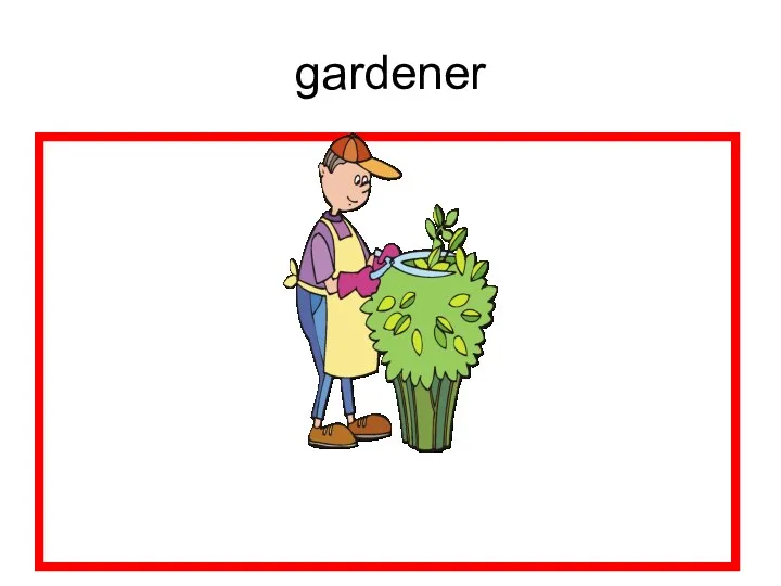 gardener