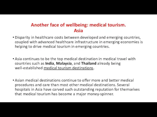 Another face of wellbeing: medical tourism. Asia Disparity in healthcare