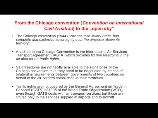 From the Chicago convention (Convention on International Civil Aviation) to