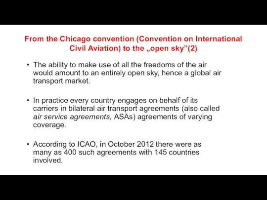 From the Chicago convention (Convention on International Civil Aviation) to