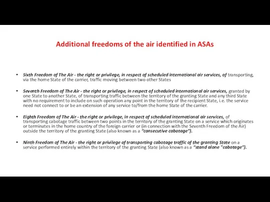 Additional freedoms of the air identified in ASAs Sixth Freedom