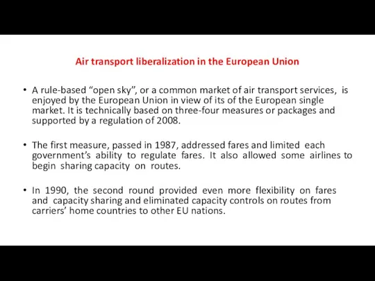 Air transport liberalization in the European Union A rule-based “open