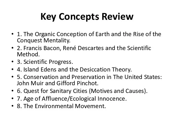 Key Concepts Review 1. The Organic Conception of Earth and
