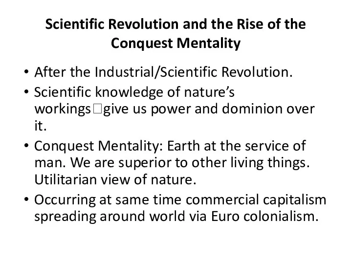 Scientific Revolution and the Rise of the Conquest Mentality After