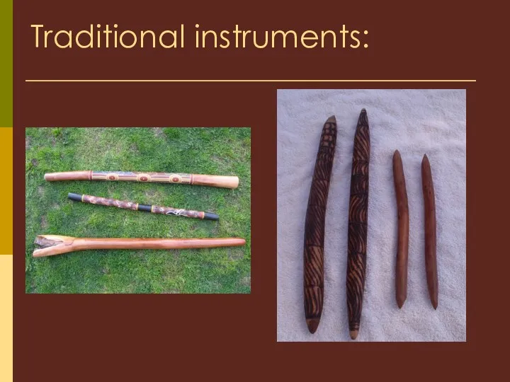 Traditional instruments: