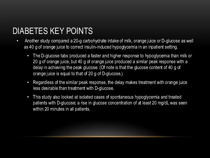 DIABETES KEY POINTS Another study compared a 20-g carbohydrate intake