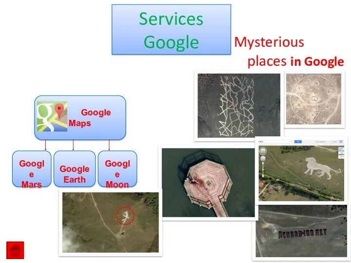 Mysterious places in Google maps Services Google Google Maps Google Mars Google Earth Google Moon