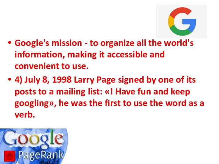 Google's mission - to organize all the world's information, making