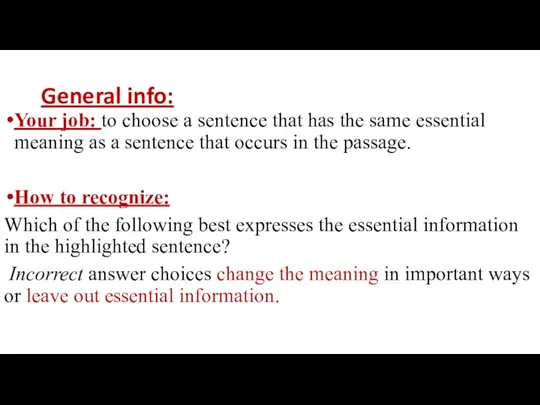 General info: Your job: to choose a sentence that has