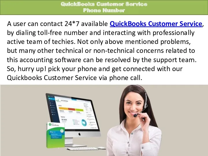 QuickBooks Customer Service Phone Number A user can contact 24*7 available QuickBooks Customer