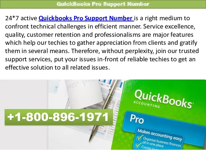 QuickBooks Pro Support Number 24*7 active Quickbooks Pro Support Number is a right
