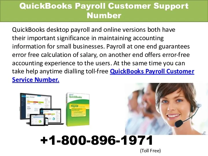 QuickBooks Payroll Customer Support Number QuickBooks desktop payroll and online versions both have