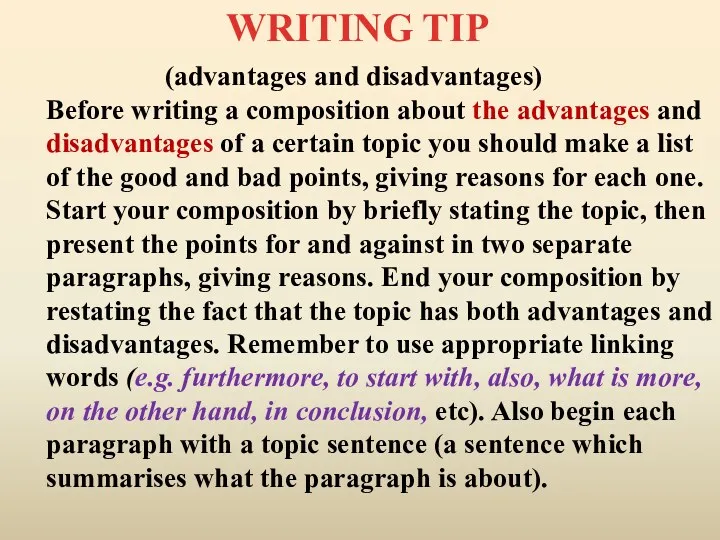 (advantages and disadvantages) Before writing a composition about the advantages