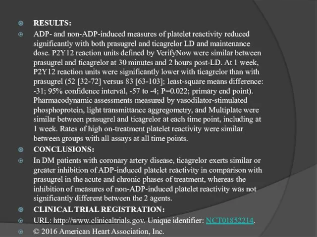 RESULTS: ADP- and non-ADP-induced measures of platelet reactivity reduced significantly with both prasugrel