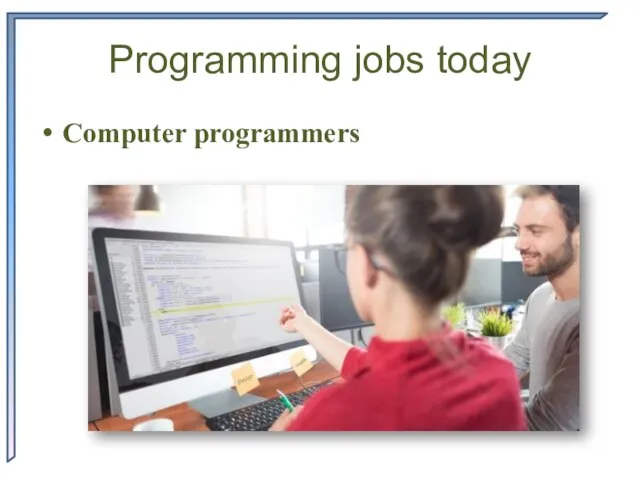 Programming jobs today Computer programmers