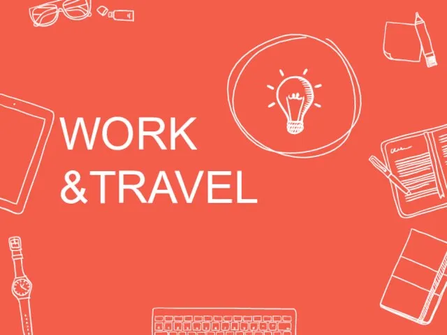 WORK &TRAVEL