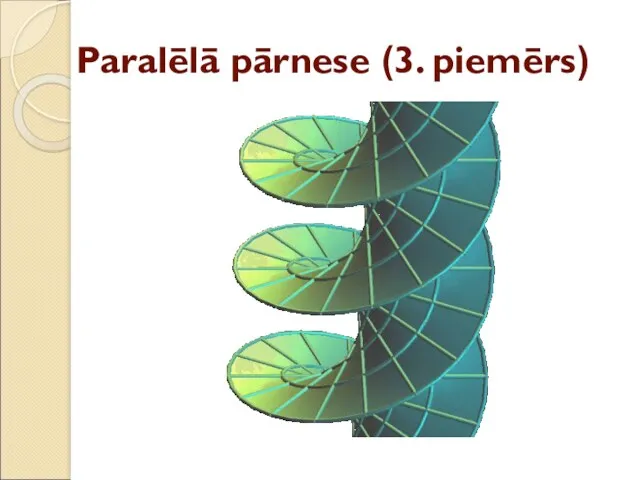 Paralēlā pārnese (3. piemērs)