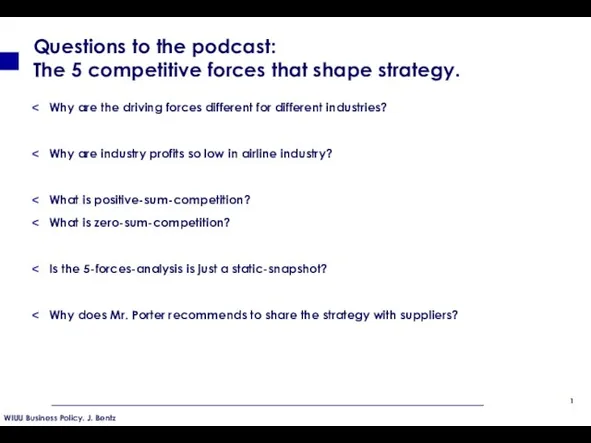 Questions to the podcast: The 5 competitive forces that shape strategy